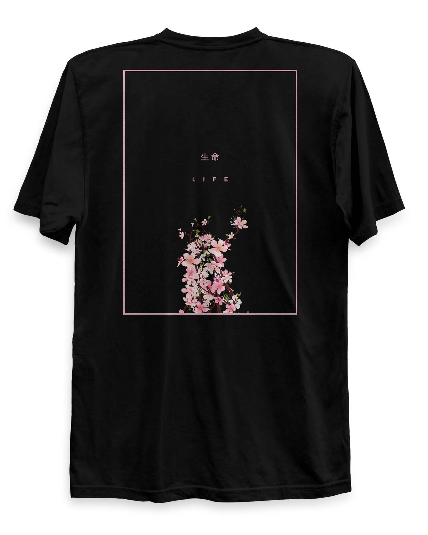 Life (ROSE) - T-Shirt Back Print
