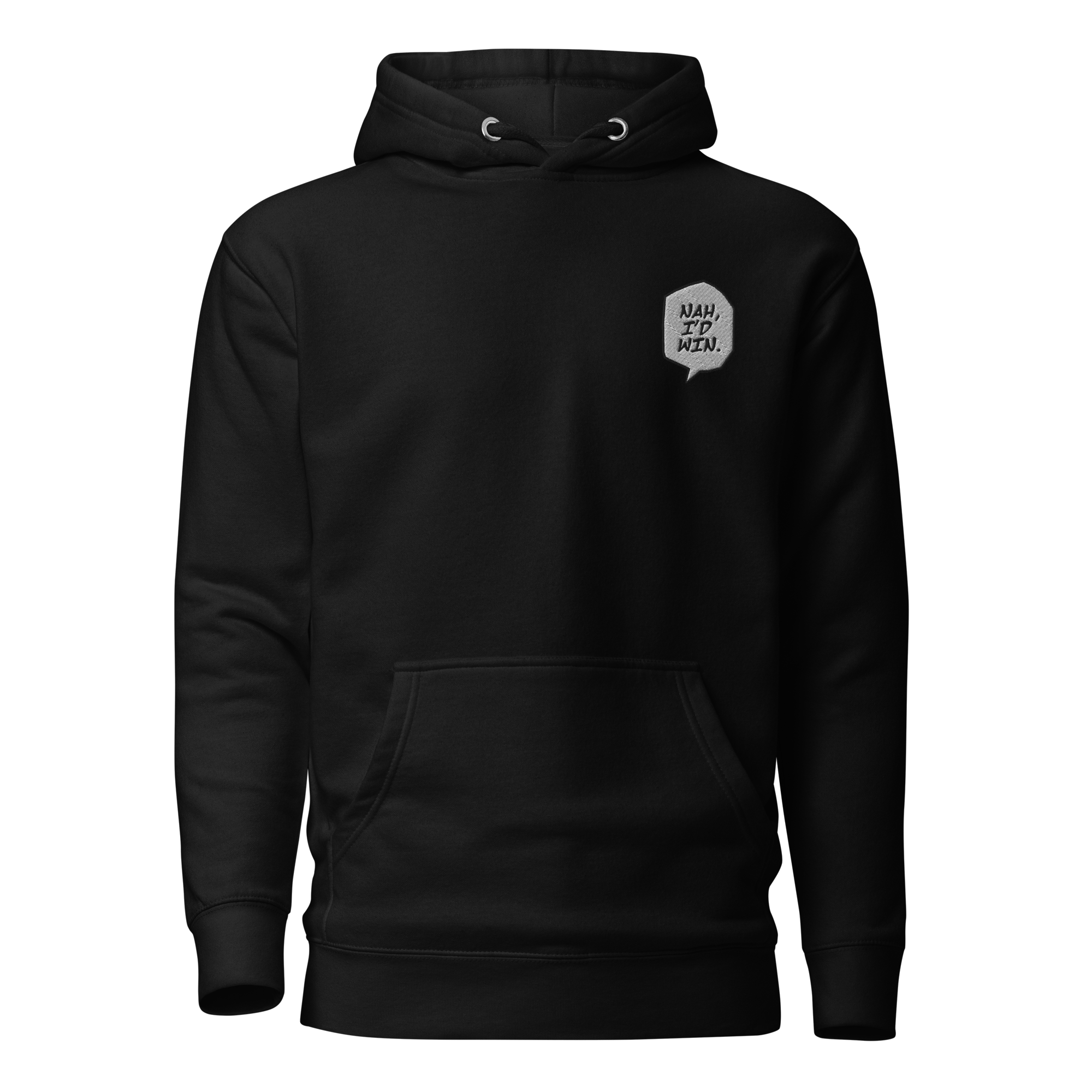 Nah I'd Win - Embroidery Hoodie
